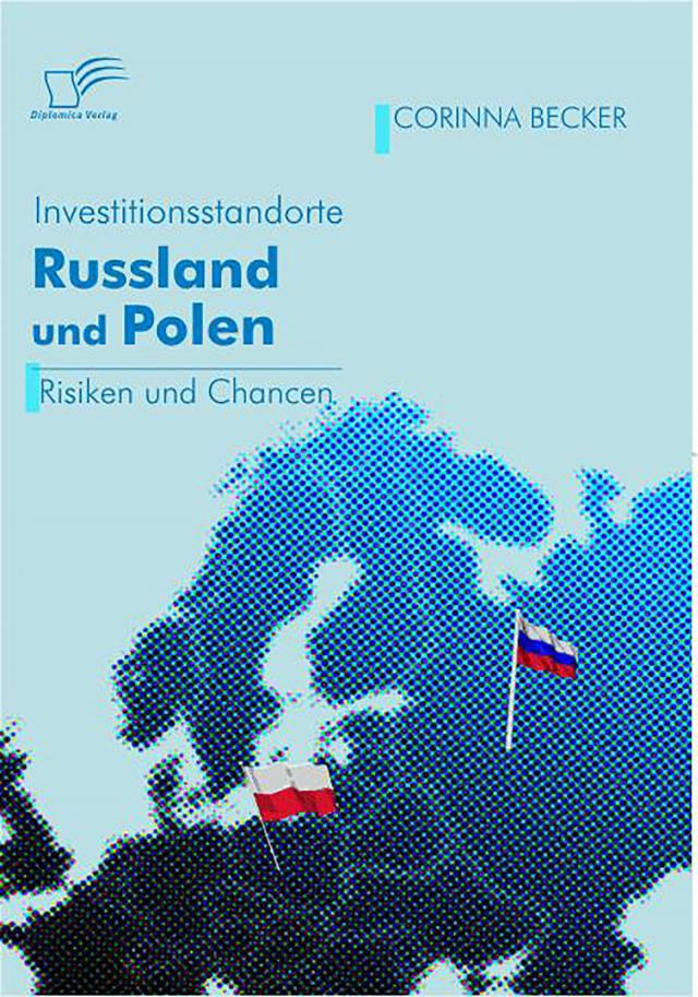 Investitionsstandorte Russland und Polen
