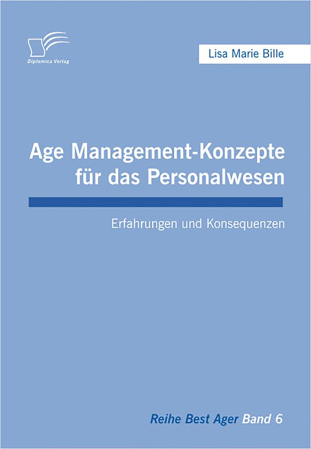 Age Management-Konzepte für das Personalwesen