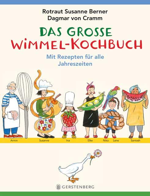 Das grosse Wimmel-Kochbuch. Mit Rezepten für alle Jahreszeiten