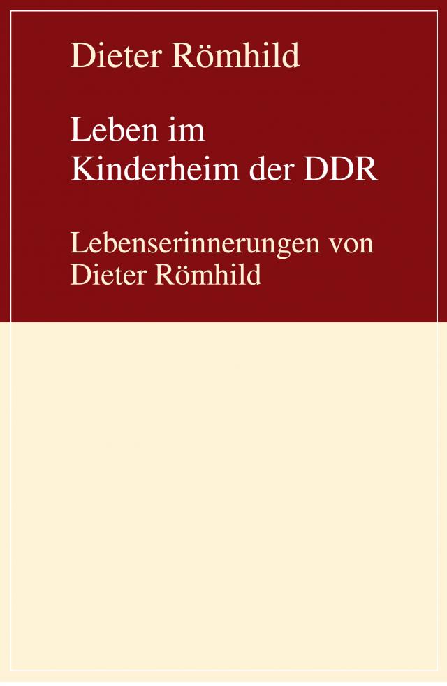 Leben im Kinderheim der DDR