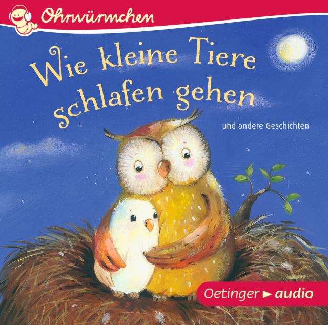Wie kleine Tiere schlafen gehen und andere Geschichten (CD) OHRWÜRMCHEN-Hörbuch