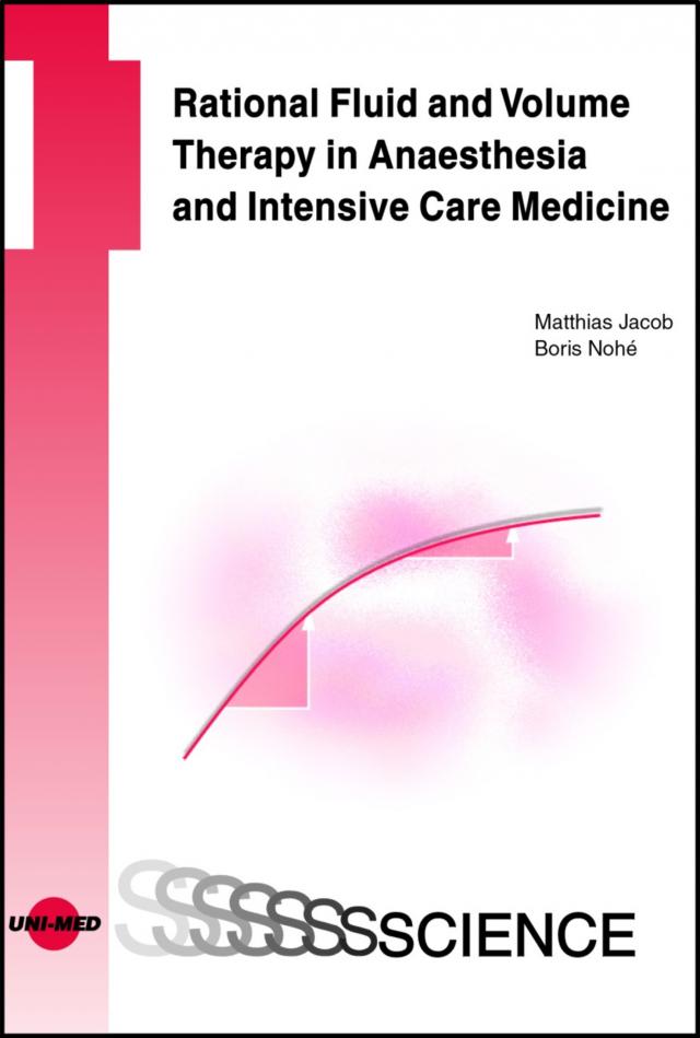 Rational fluid and volume therapy in anaesthesia and intensive care medicine