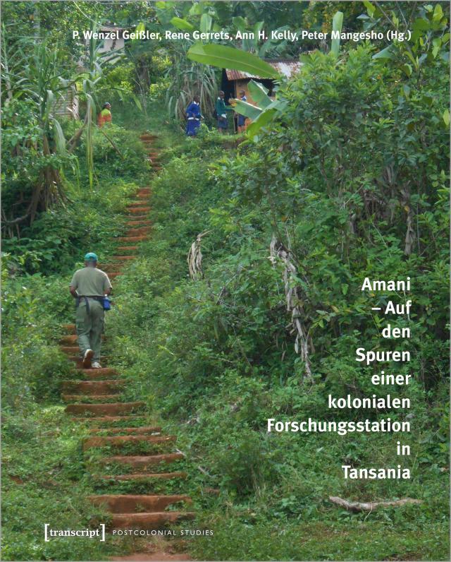 Amani - Auf den Spuren einer kolonialen Forschungsstation in Tansania