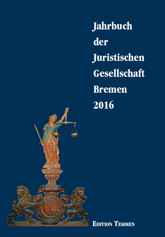 Jahrbuch der juristischen Gesellschaft Bremen / Jahrbuch der Juristischen Gesellschaft Bremen 2016