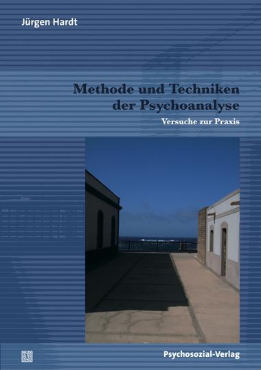 Methode und Techniken der Psychoanalyse