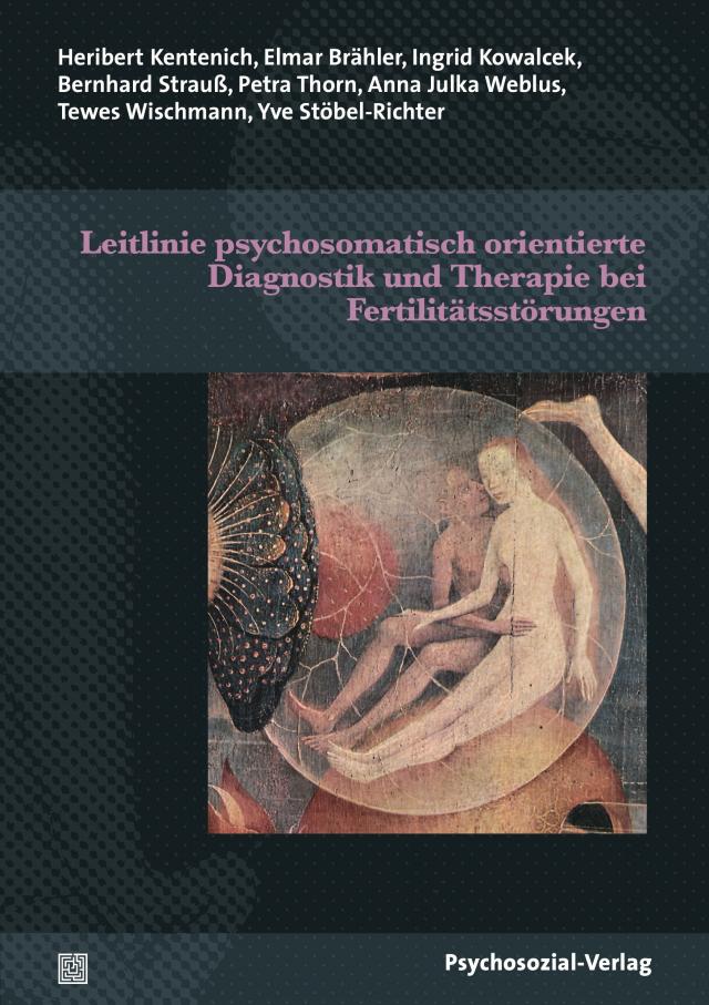 Leitlinie psychosomatisch orientierte Diagnostik und Therapie bei Fertilitätsstörungen