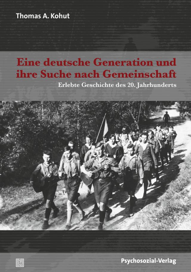 Eine deutsche Generation und ihre Suche nach Gemeinschaft