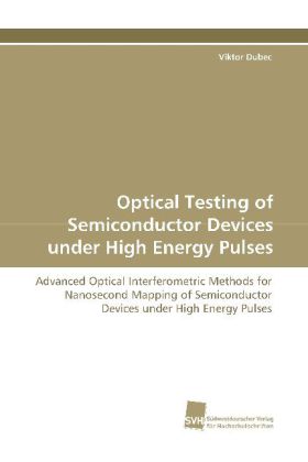 Optical Testing of Semiconductor Devices under High Energy Pulses
