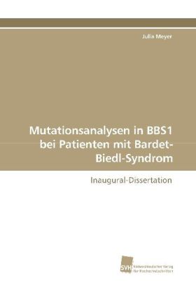 Mutationsanalysen in BBS1 bei Patienten mit Bardet-Biedl-Syndrom