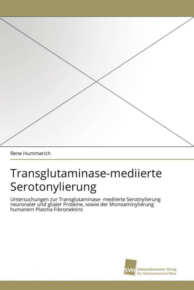 Transglutaminase-mediierte Serotonylierung