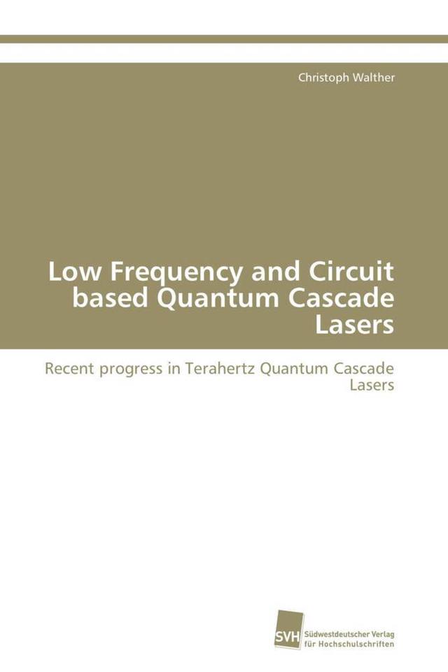 Low Frequency and Circuit based Quantum Cascade Lasers