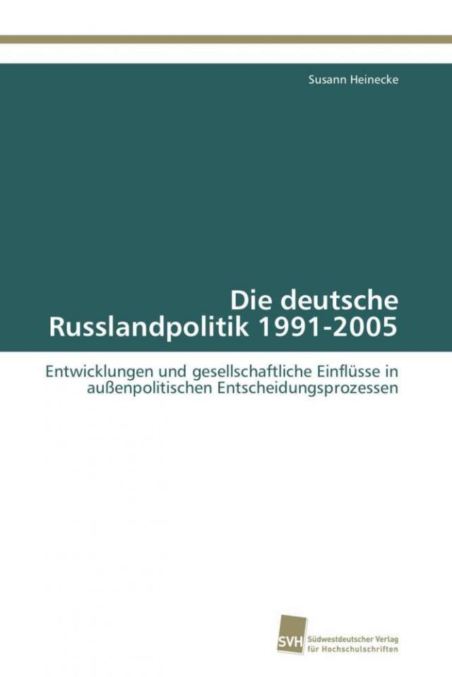 Die deutsche Russlandpolitik 1991-2005