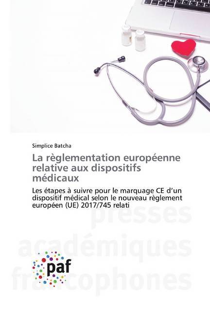 La règlementation européenne relative aux dispositifs médicaux