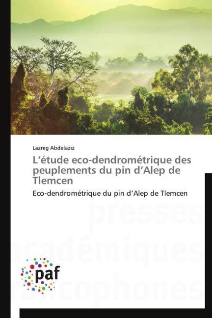 L'étude eco-dendrométrique des peuplements du pin d'Alep de Tlemcen