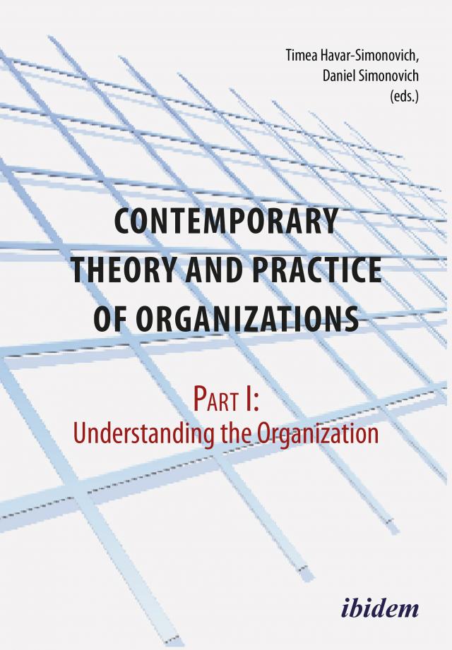 Contemporary Practice and Theory of Organizations – Part 1.