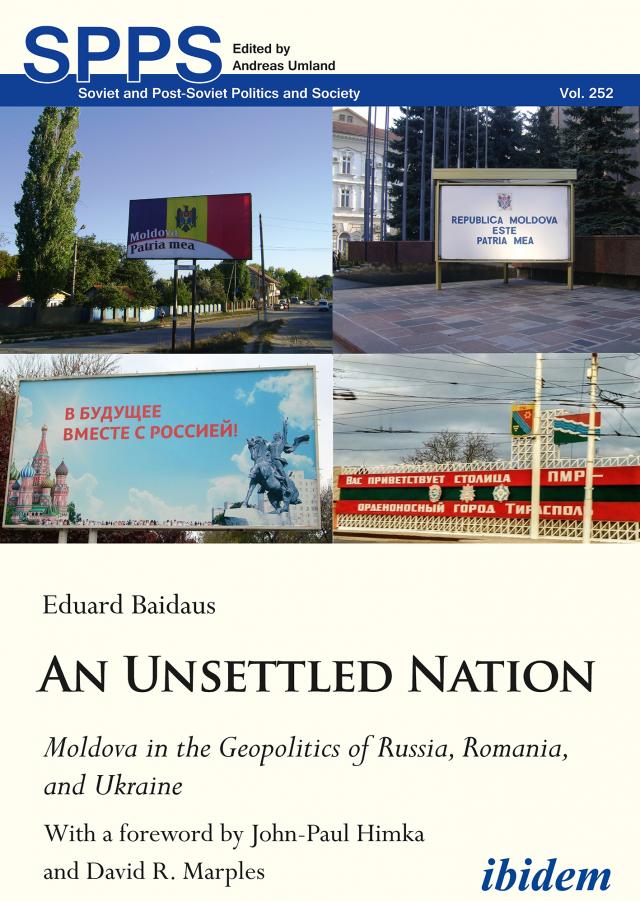 An Unsettled Nation: Moldova in the Geopolitics of Russia, Romania, and Ukraine