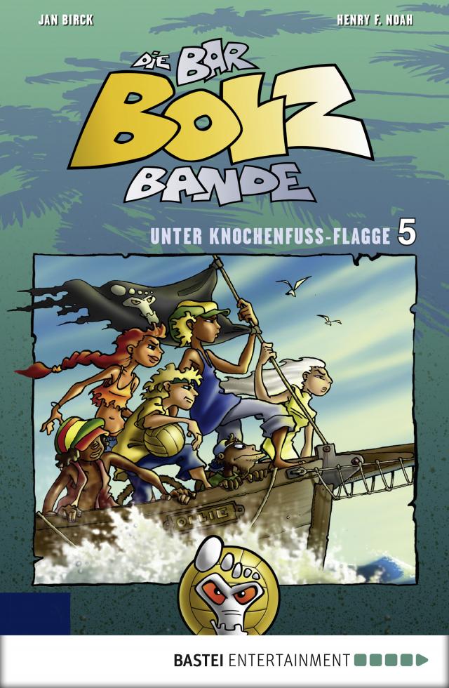 Die Bar-Bolz-Bande, Band 5