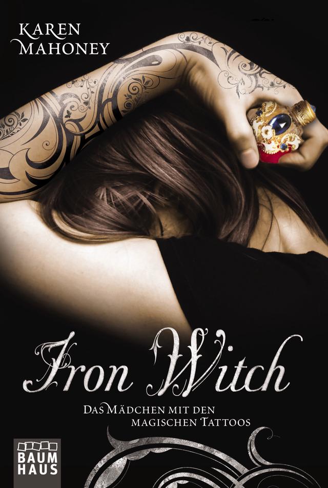 Iron Witch - Das Mädchen mit den magischen Tattoos