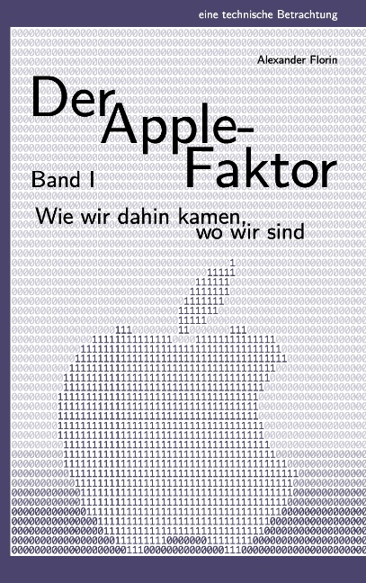 Der Apple-Faktor, Band I