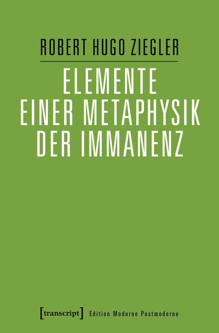 Elemente einer Metaphysik der Immanenz