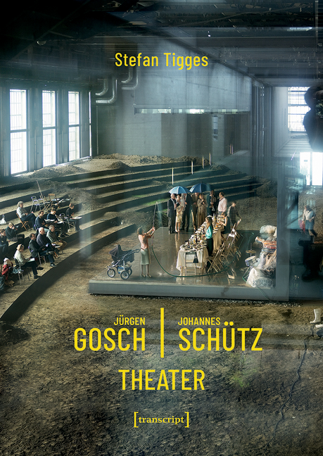 Jürgen Gosch/Johannes Schütz Theater