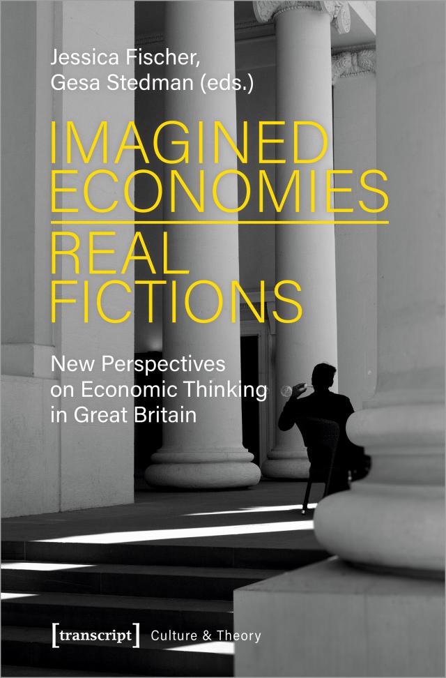 Imagined Economies - Real Fictions