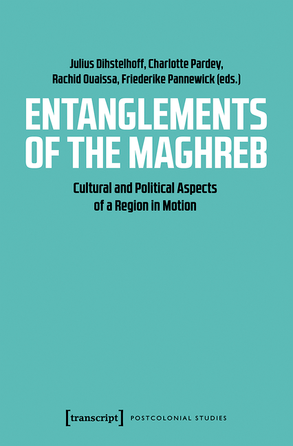 Entanglements of the Maghreb