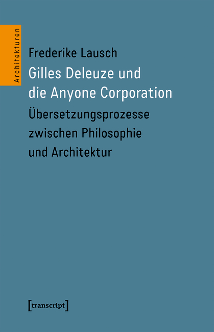 Gilles Deleuze und die Anyone Corporation