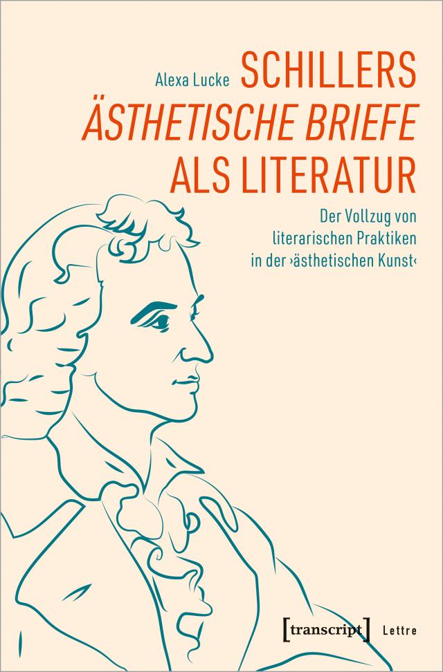 Schillers »Ästhetische Briefe« als Literatur