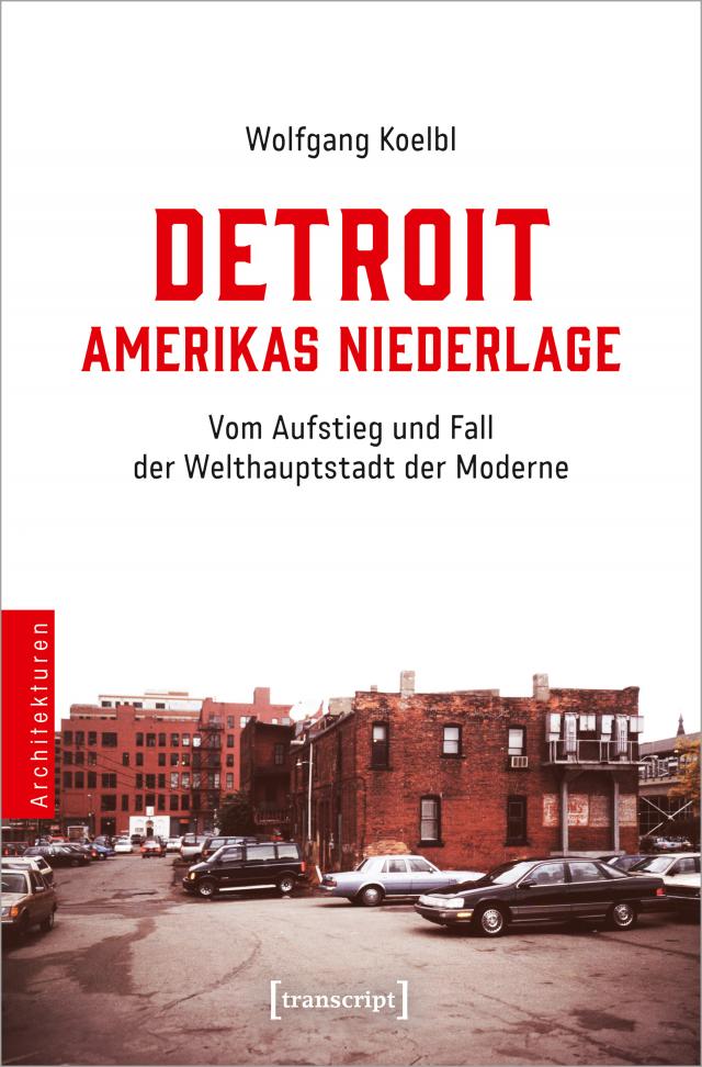 Detroit - Amerikas Niederlage