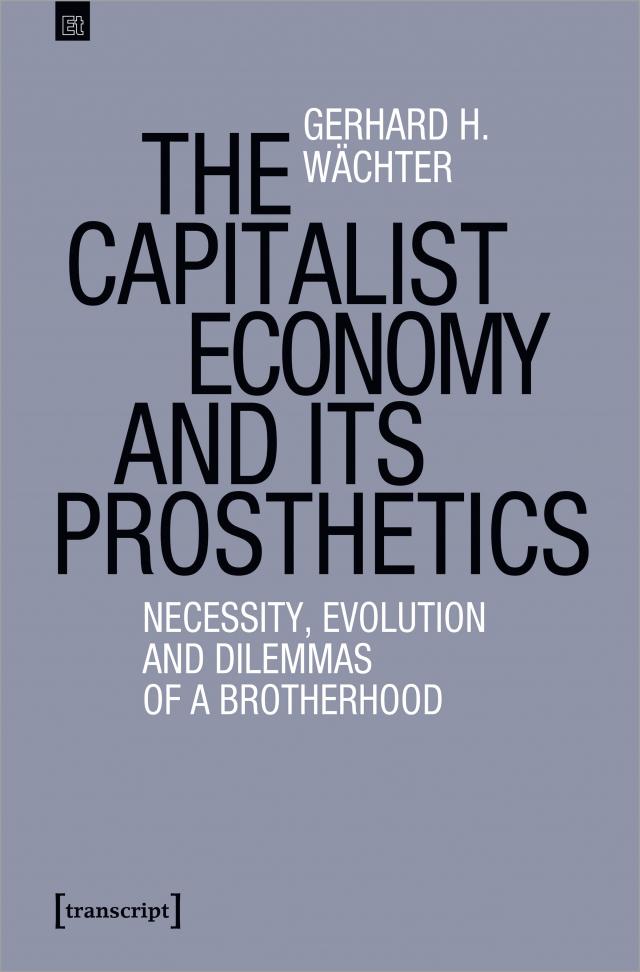 The Capitalist Economy and its Prosthetics