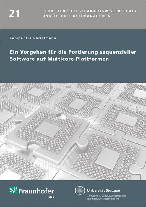 Ein Vorgehen für die Portierung sequenzieller Software auf Multicore-Plattformen
