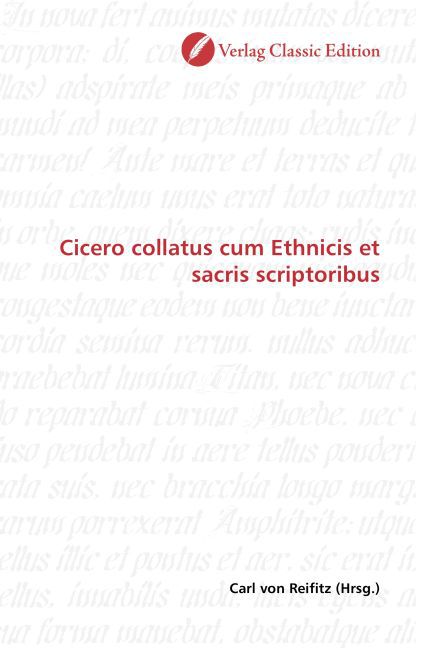 Cicero collatus cum Ethnicis et sacris scriptoribus