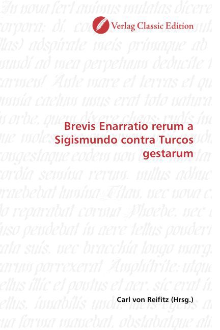 Brevis Enarratio rerum a Sigismundo contra Turcos gestarum