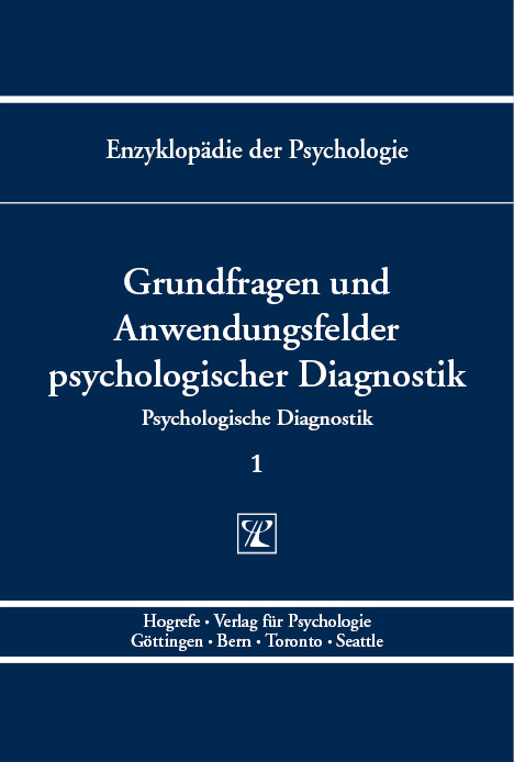 Grundfragen und Anwendungsfelder psychologischer Diagnostik