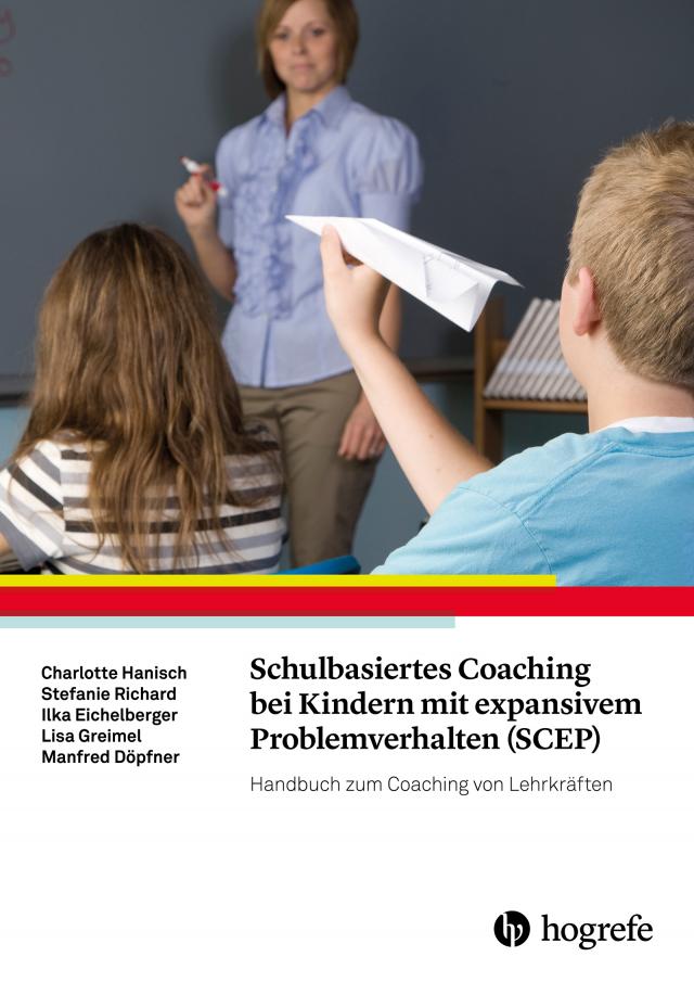 Schulbasiertes Coaching bei Kindern mit expansivem Problemverhalten (SCEP)