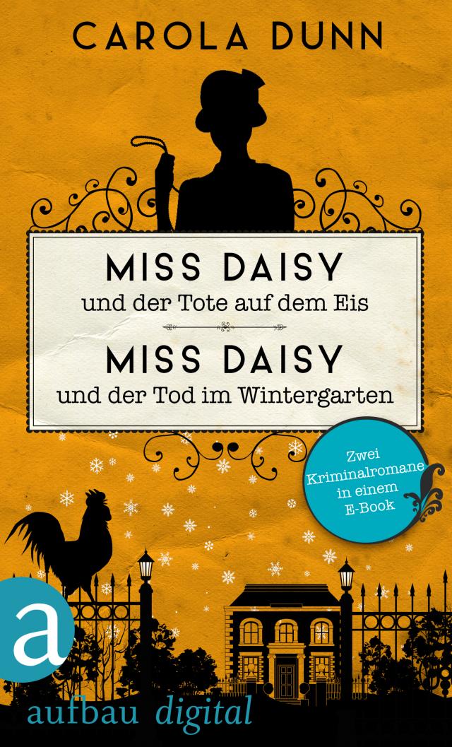 Miss Daisy und der Tote auf dem Eis & Miss Daisy und der Tod im Wintergarten