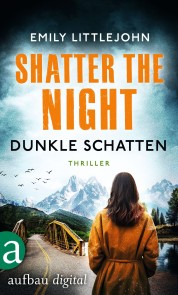 Shatter the Night - Dunkle Schatten Gemma Monroe  