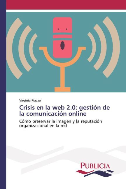 Crisis en la web 2.0: gestión de la comunicación online