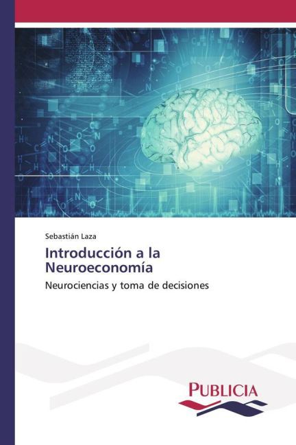 Introducción a la Neuroeconomía