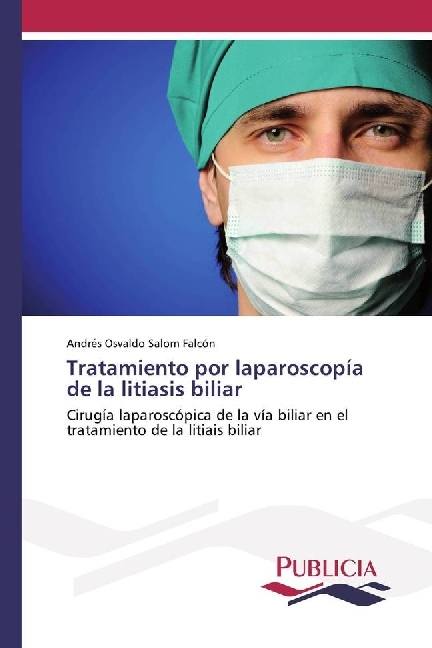 Tratamiento por laparoscopía de la litiasis biliar