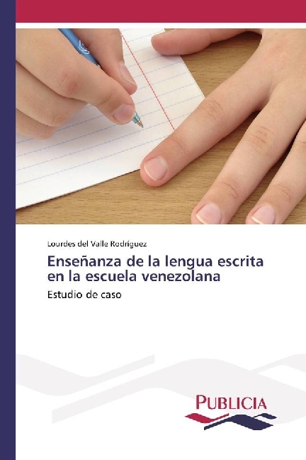 Enseñanza de la lengua escrita en la escuela venezolana