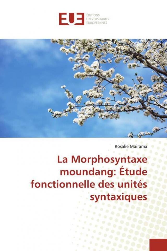La Morphosyntaxe moundang: Étude fonctionnelle des unités syntaxiques