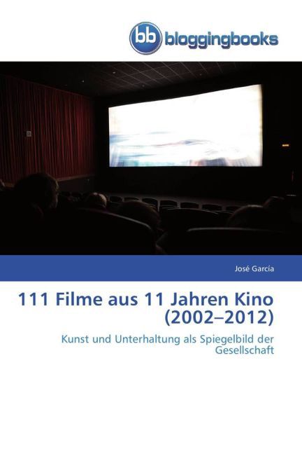 111 Filme aus 11 Jahren Kino (2002 - 2012 )