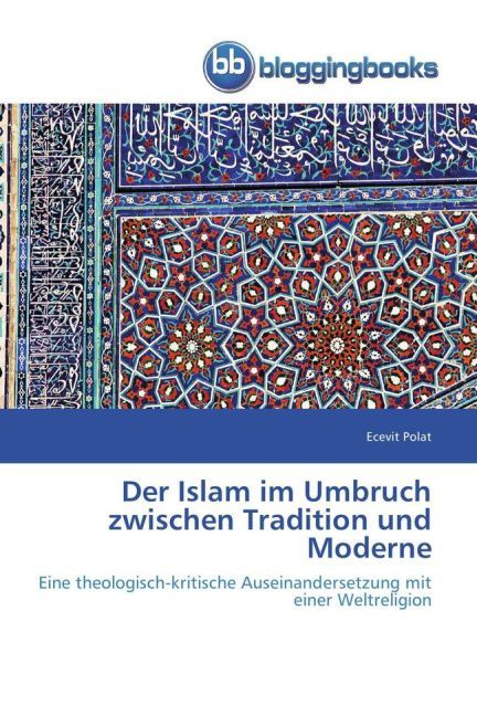 Der Islam im Umbruch zwischen Tradition und Moderne