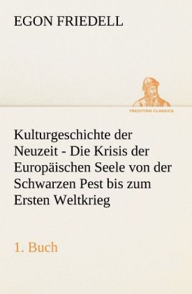 Kulturgeschichte der Neuzeit - 1. Buch