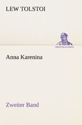Anna Karenina. Bd.2