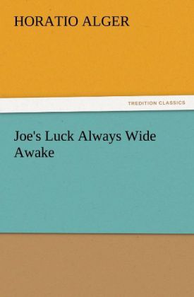 Joe's Luck Always Wide Awake