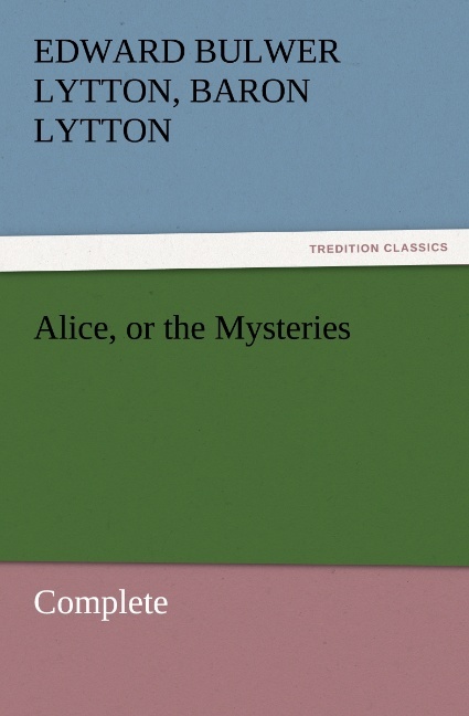 Alice, or the Mysteries - Complete