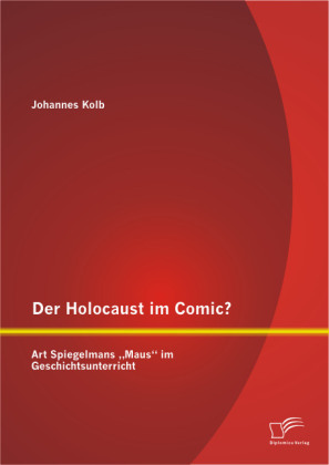 Der Holocaust im Comic?